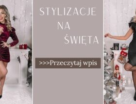 Stylizacje na Święta