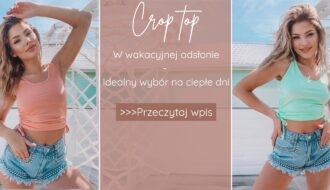 Crop top w wakacyjnej odsłonie - ideanly wybór na ciepłe dni
