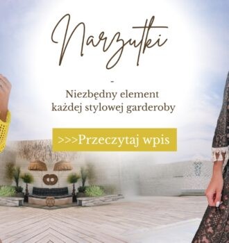 Narzutki - niezbędny element każdej stylowej garderoby