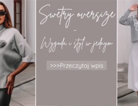 Swetry oversize - Wygoda i styl w jednym