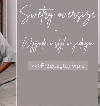 Swetry oversize - Wygoda i styl w jednym