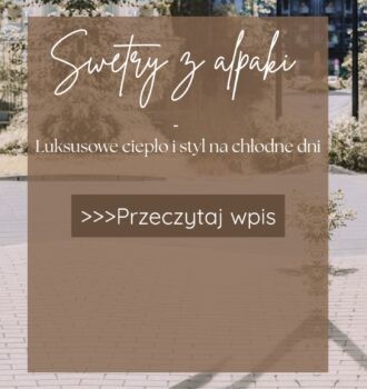 Swetry z alpaki - luksusowe ciepło i styl na chłodne dni