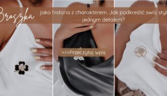 Broszka jako biżuteria z charakterem – jak podkreślić swój styl jednym detalem
