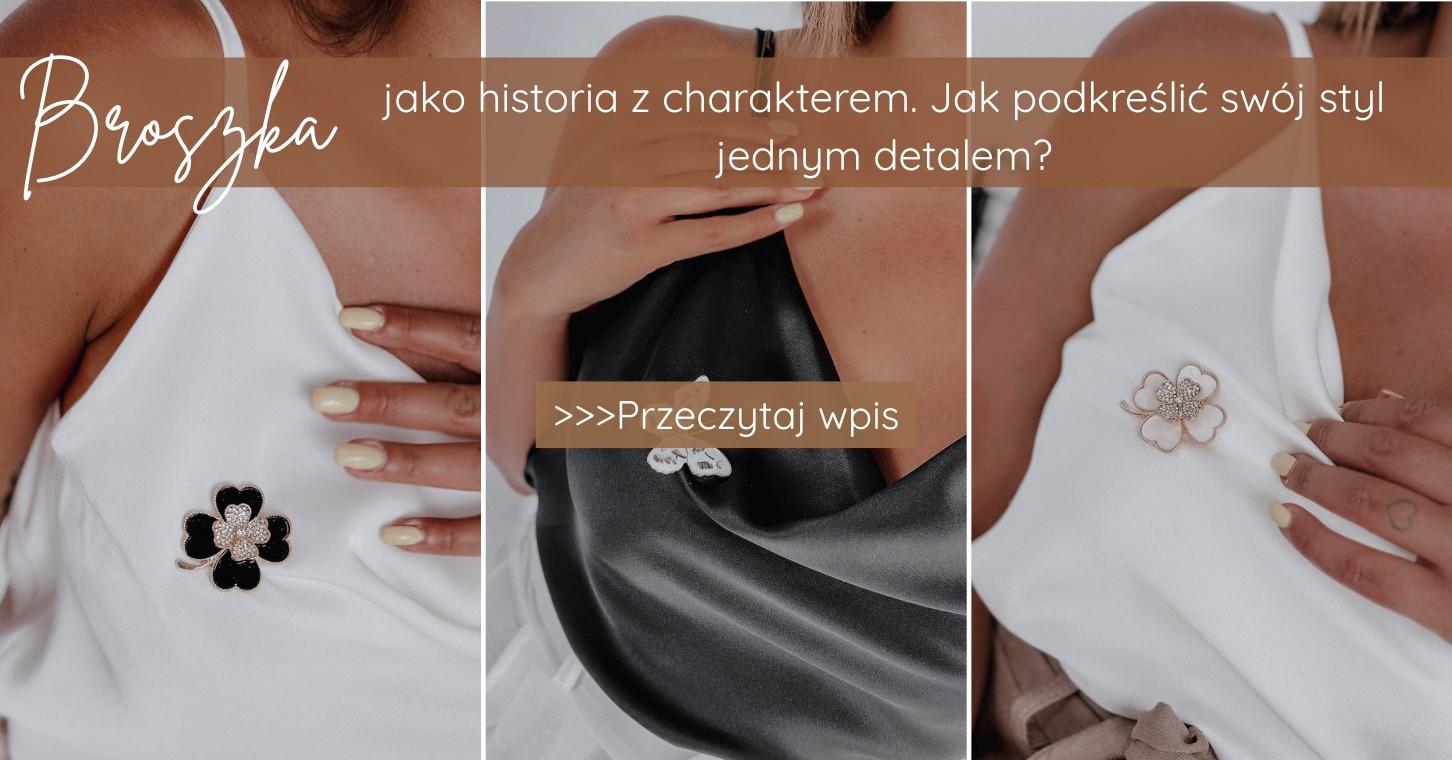 Broszka jako biżuteria z charakterem – jak podkreślić swój styl jednym detalem