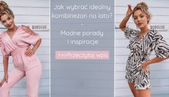 Jak wybrać idealny kombinezon na lato - Modne porady i inspiracje