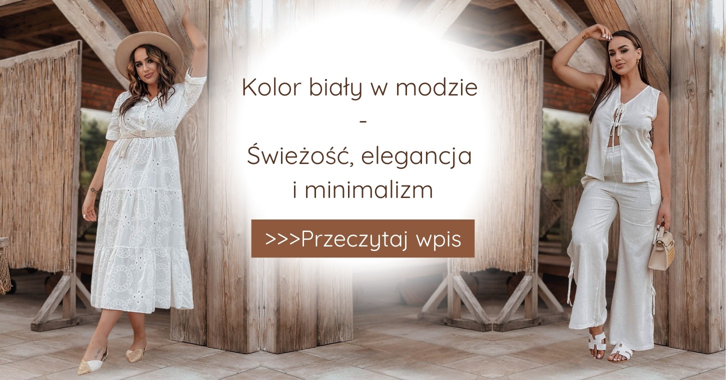 Kolor biały w modzie - Świeżość, elegancja i minimalizm