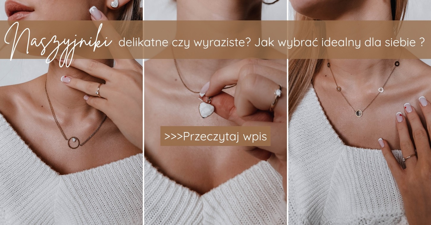 naszyjniki delikatne czy wyraziste Jak wybrać idealny dla siebie