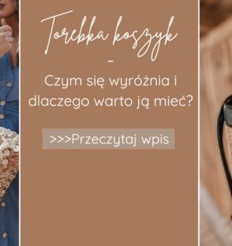 Torebka koszyk – czym się wyróżnia i dlaczego warto ją mieć?