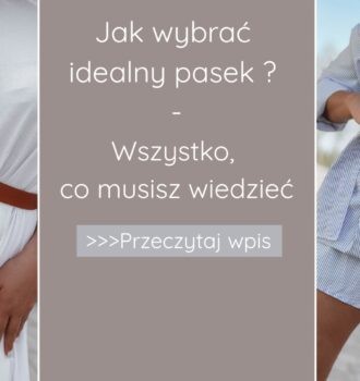 Jak wybrać idealny pasek? Wszystko, co musisz wiedzieć