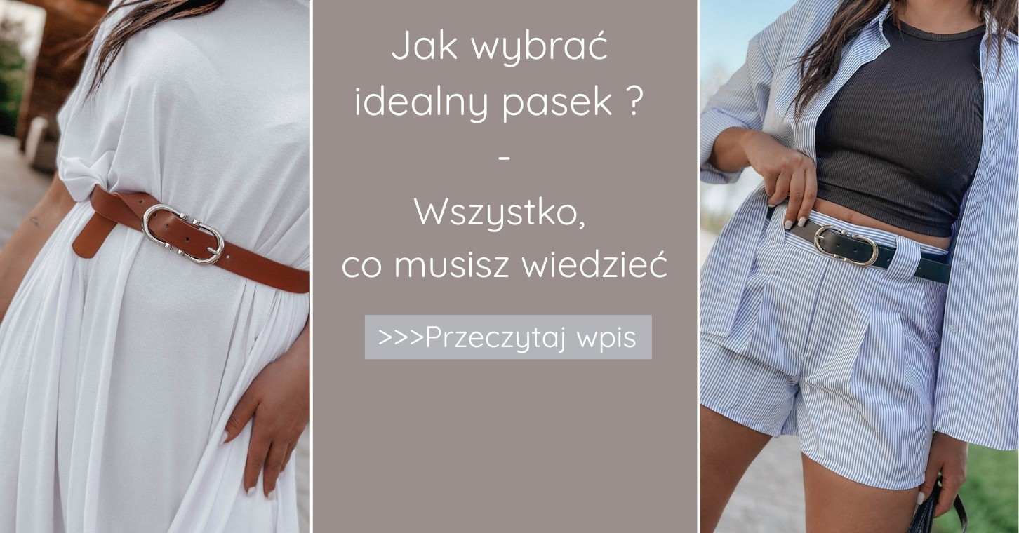 Jak wybrać idealny pasek? Wszystko, co musisz wiedzieć