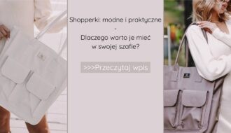 Shopperki: modne i praktyczne – dlaczego warto je mieć w swojej szafie?