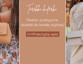 Torebki kuferki – modne i praktyczne dodatki do każdej stylizacji