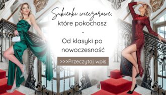 Sukienki wieczorowe, które pokochasz - od klasyki po nowoczesność