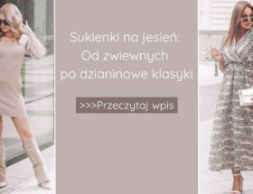 Sukienki na Jesień: Od Zwiewnych po Dzianinowe Klasyki
