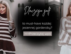 Dlaczego golf to must-have każdej jesiennej garderoby?