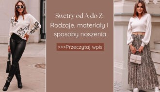 Swetry od A do Z: rodzaje, materiały i sposoby noszenia
