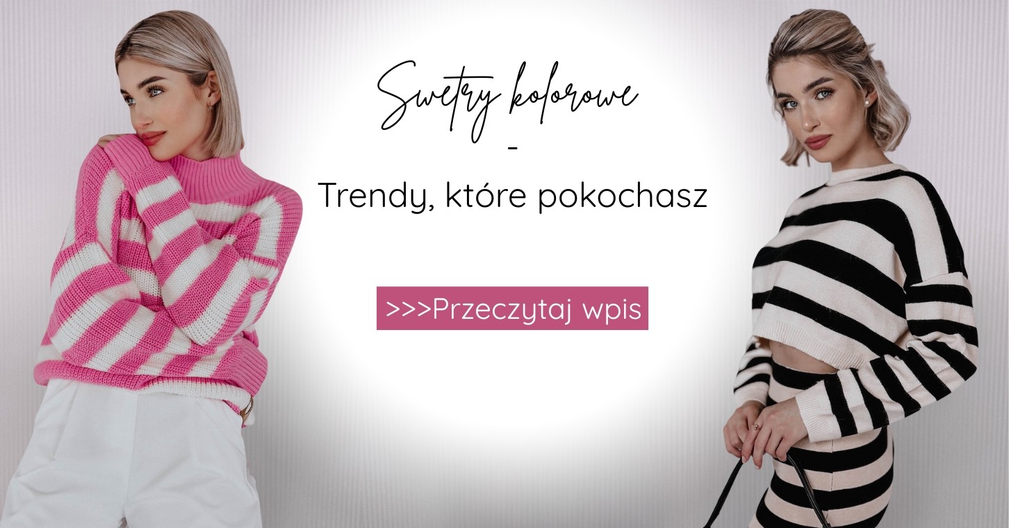 Swetry kolorowe – trendy, które pokochasz
