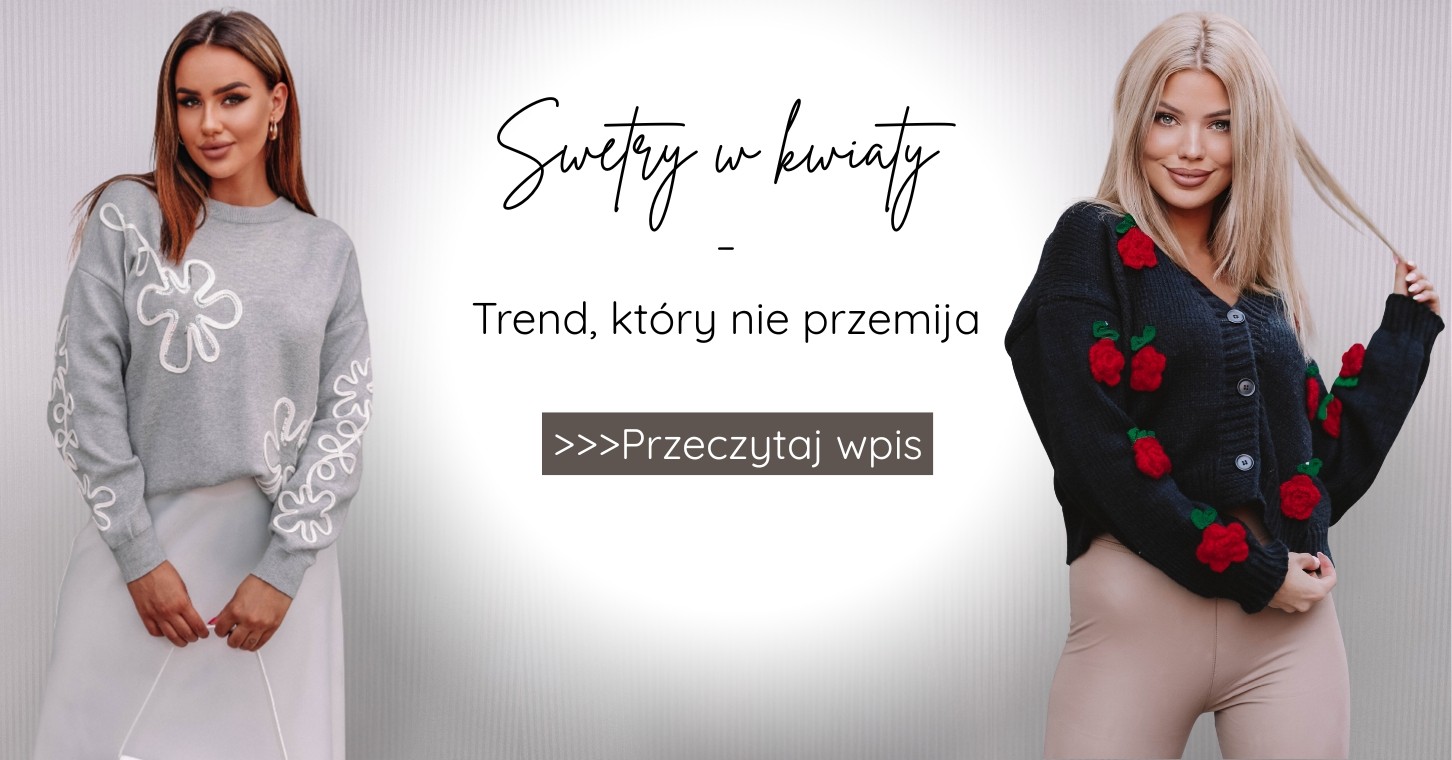 Swetry w kwiaty - trend który nie przemija