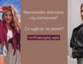 Ramoneska skórzana czy zamszowa? – co wybrać na jesień?