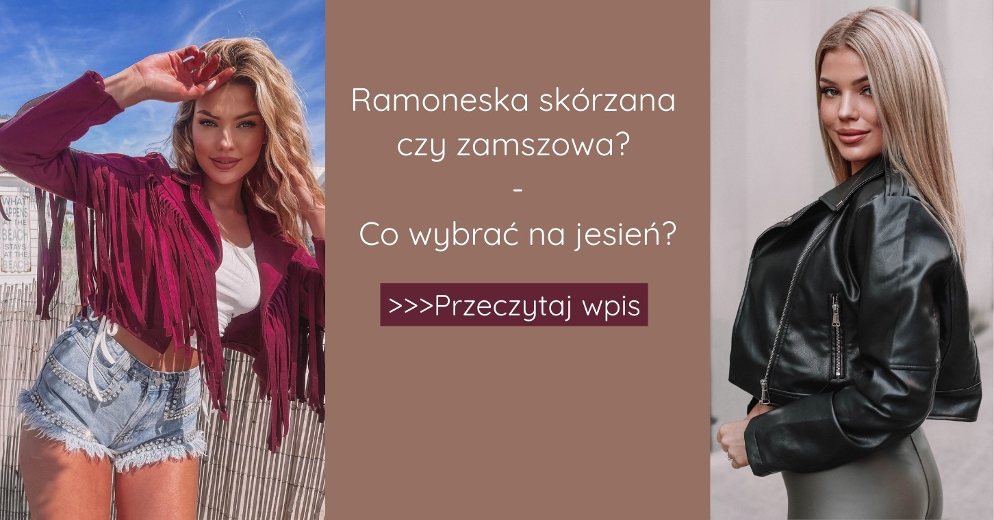Ramoneska skórzana czy zamszowa? – co wybrać na jesień?