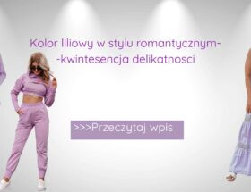 Kolor liliowy w stylu romantycznym - kwintesencja delikatnosci