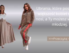 Ubrania, które postarzają - większość kobiet nadal je nosi, a Ty możesz wyglądać młodziej.