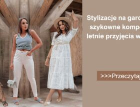 Stylizacje na garden party - szykowne kompozycje na letnie przyjęcia w ogrodzie.