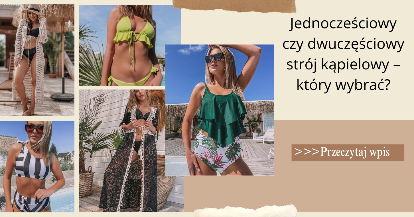 Jednoczęściowy czy dwuczęściowy strój kąpielowy – który wybrać