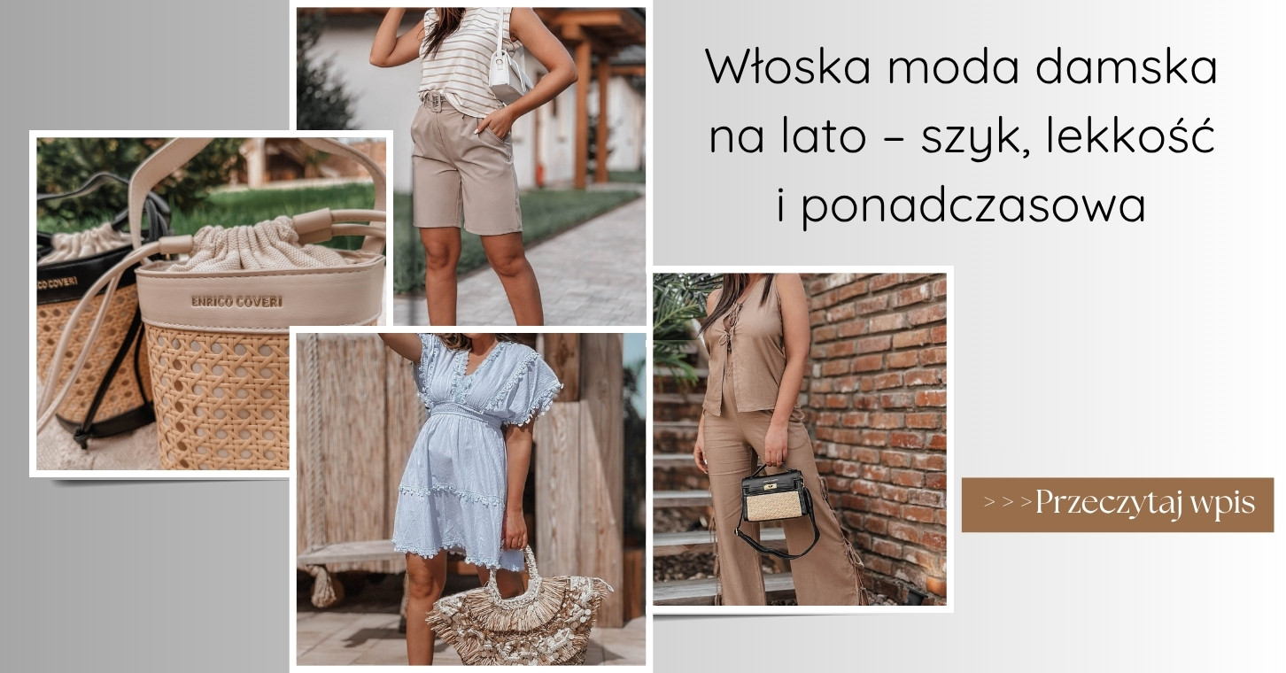 Włoska moda damska na lato – szyk, lekkość i ponadczasowa