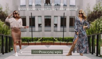 Sukienki na koniec lata – które fasony sprawdzą się także jesienią(1)